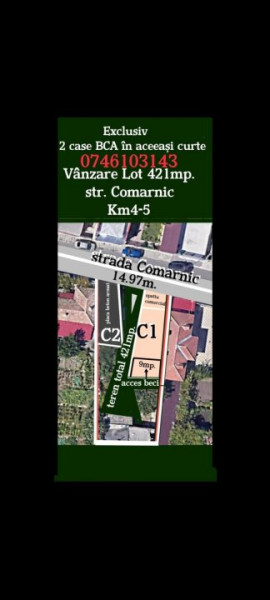 Vânzare Km 4-5 teren 421 mp.+2 case individuale caramida+anexe